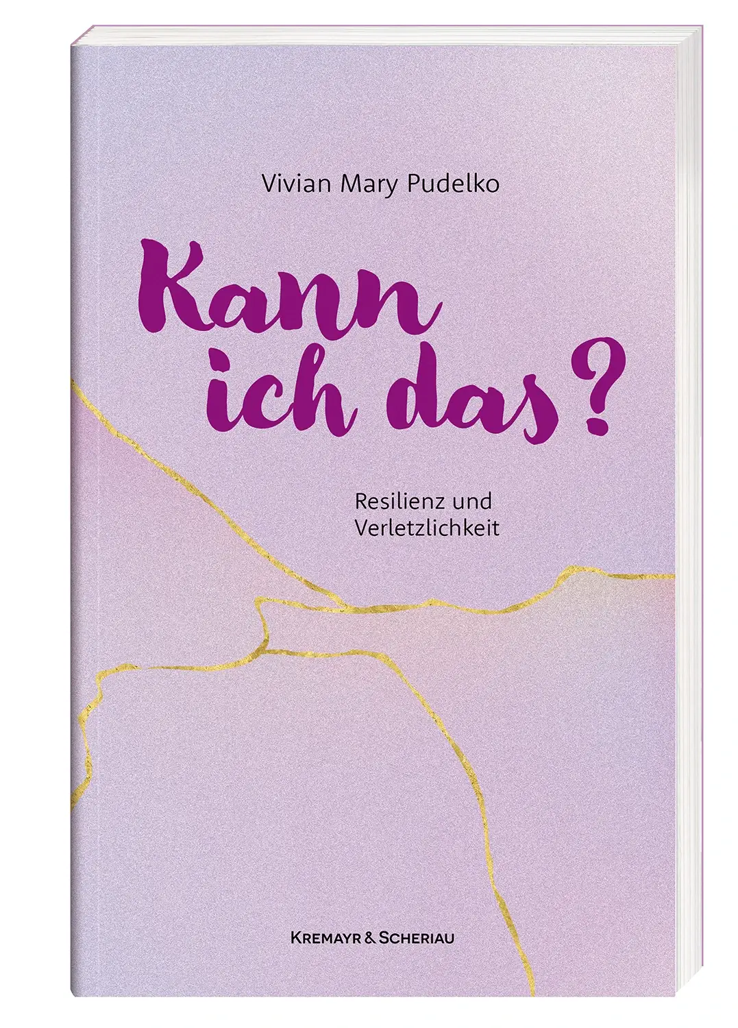 Buchcover_Vivian_Mary_Pudeklo_Kann-ich-das_Resilienz-und-Verletzlichkeit